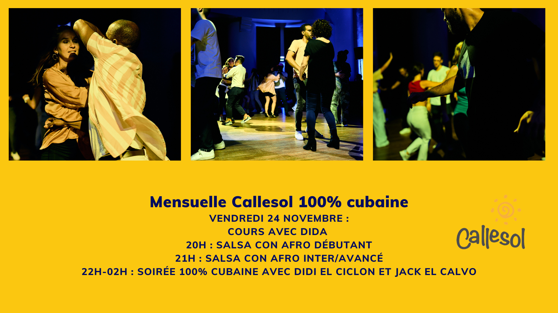 Mensuelle Callesol 100% cubaine le vendredi 24 novembre avec Didi, Jack el Calvo et Dida