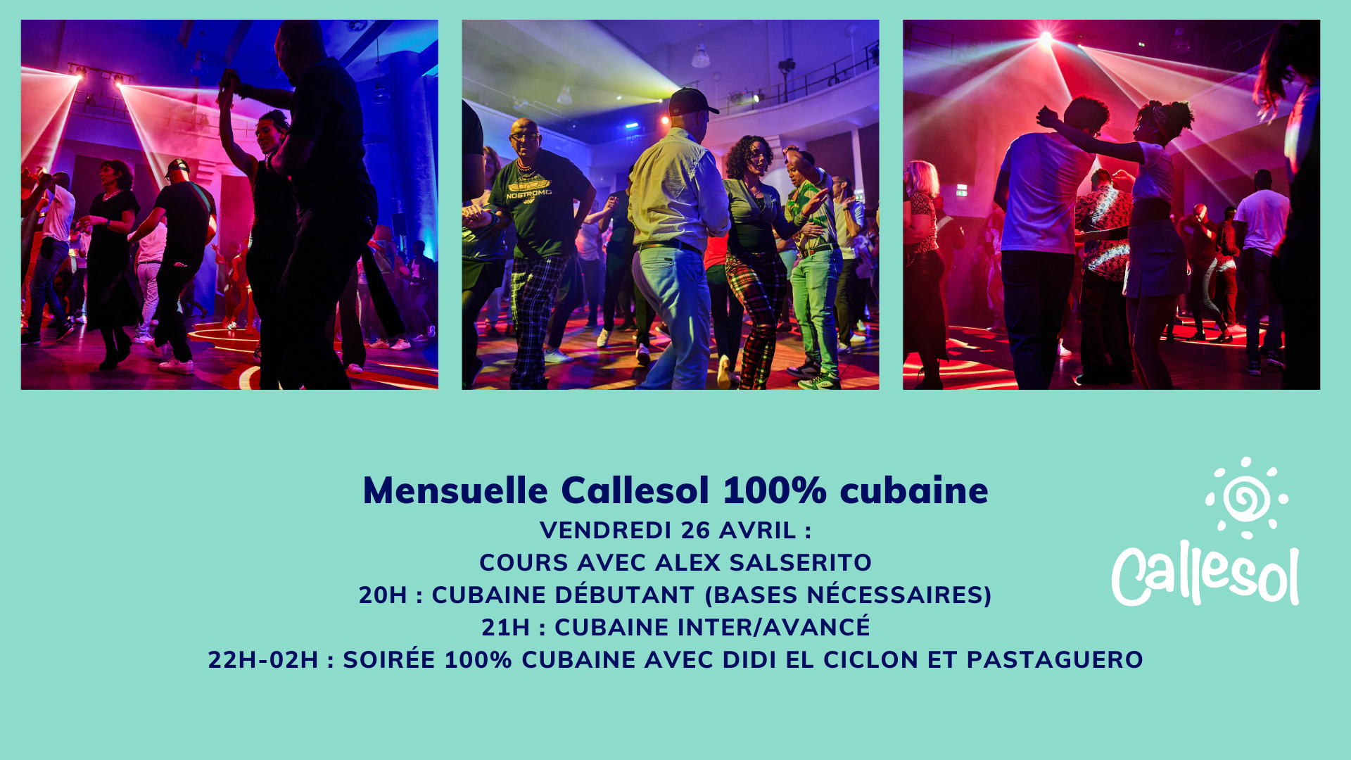 Mensuelle Callesol 100% cubaine le 26 avril
