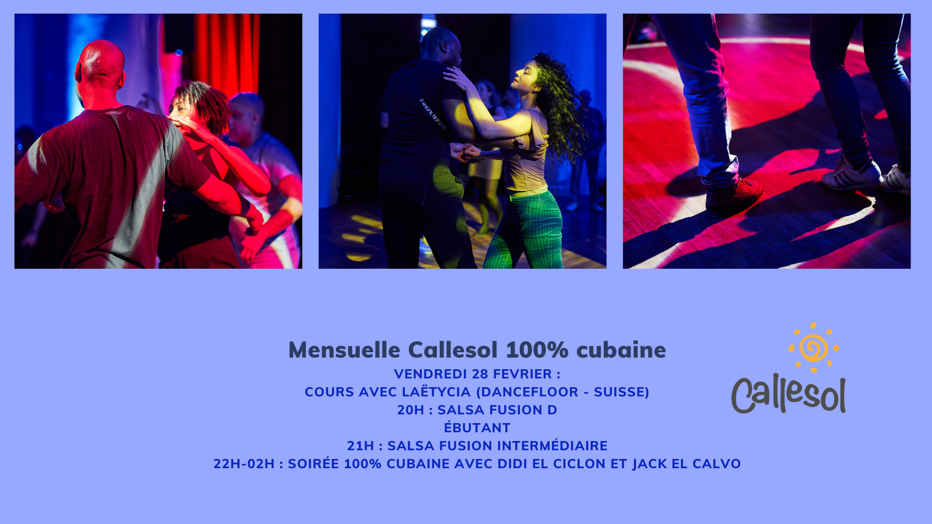 Soirée mensuelle Callesol 100% cubaine avec Laëtycia, Didi et Jack el Calvo.