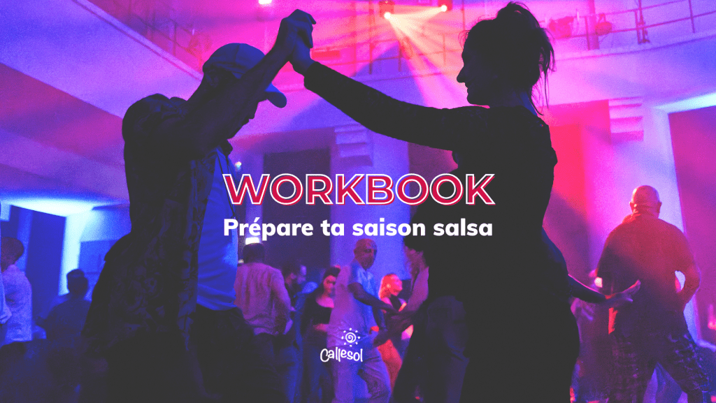 Workbook pour préparer ta saison salsa et définir tes objectifs.