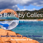 La Bulle, la journée bien-être pour les femmes, le dimanche 16 novembre, sur le thème reconnexion.