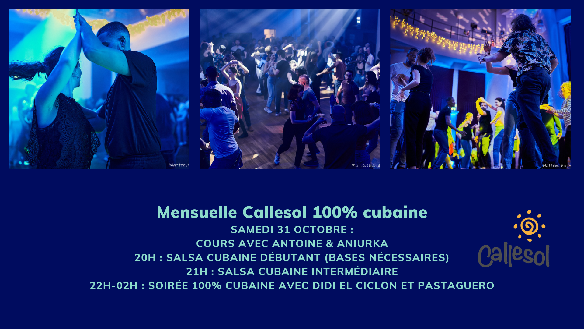 Mensuelle Callesol 100% cubaine le samedi 31 octobre, avec Antoine et Aniurka pour les cours, Didi et Pastagueroa ux platines.